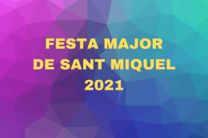 Festa Major Sant Miquel 2021
